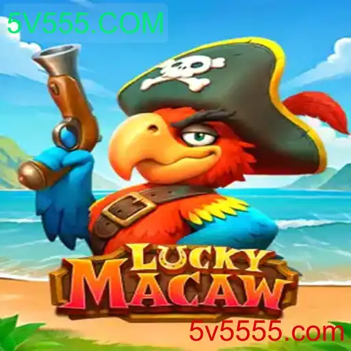 Descubra o Mundo de LuckyMacaw: Um Jogo Empolgante com 5V555.COM